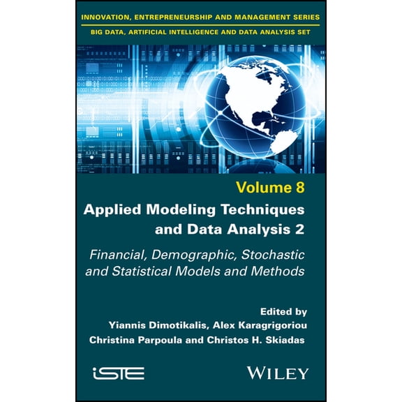 Applied Modeling Techniques and Data Analysis 2: Financial, Demographic, Stochastic and Statistical Models and Methods, (Hardcover)