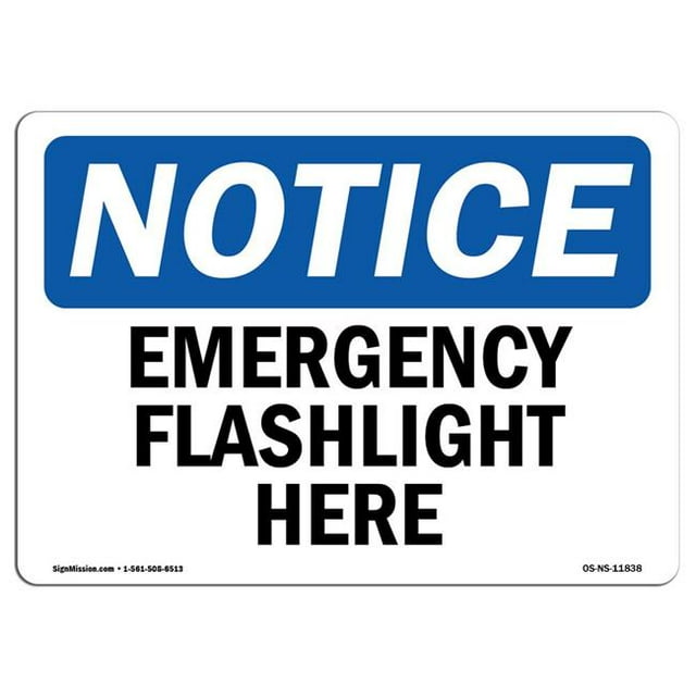 SignMission OS-NS-A-1218-L-11838 12 x 18 in. OSHA Notice Sign - Emergency Flashlight Here