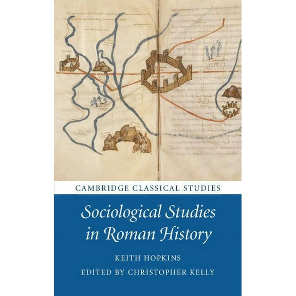 Cambridge Classical Studies Sociological Studies in Roman History, (Hardcover)