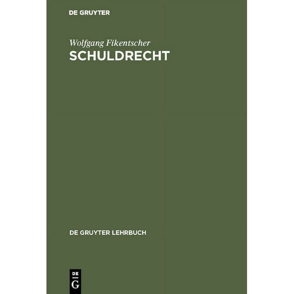 de Gruyter Lehrbuch Schuldrecht, (Hardcover)