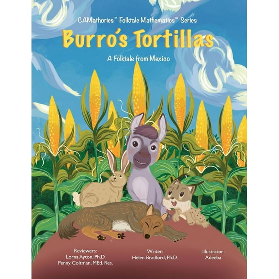 Camathories(tm) Folktale Mathematic Seri Burro's Tortillas: A Folktale from Mexico, Book 3, (Paperback)