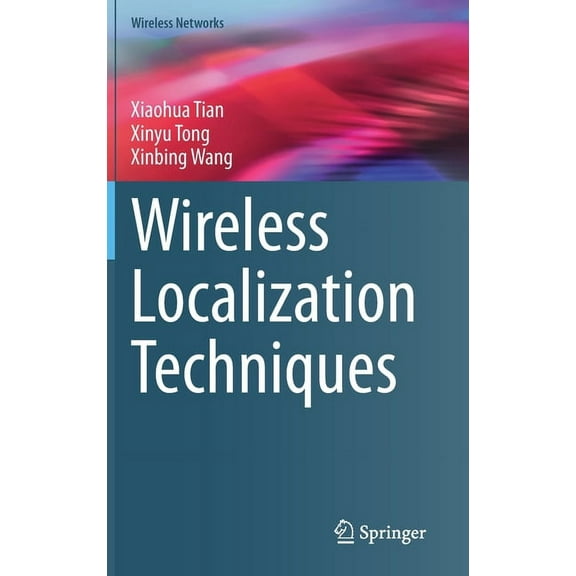 Wireless Networks Wireless Localization Techniques, (Hardcover)