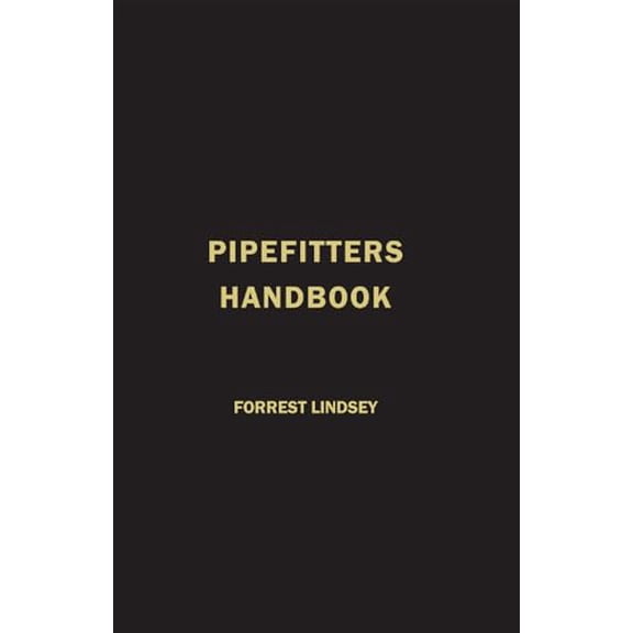 Pre-Owned Pipefitters Handbook (Hardcover) 0831130199 9780831130190