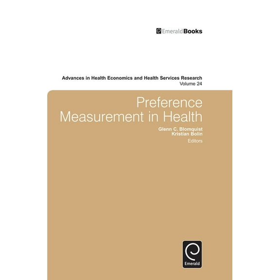 Advances in Health Economics and Health Services Research: Preference Measurement in Health (Hardcover)