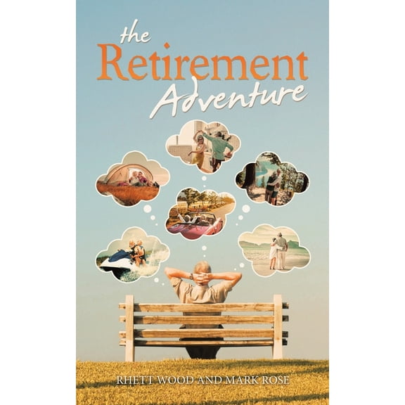 The Retirement Adventure (Paperback)