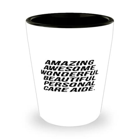 

Amazing Awesome Wonderful Beautiful Personal Care. Personal care aide Shot Glass Fancy Personal care aide Ceramic Cup For Friends
