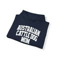 thumbnail image 4 of Australian Cattle Dog Mom Mother's Day Hoodie, Gifts, Hooded Sweatshirt, 4 of 4