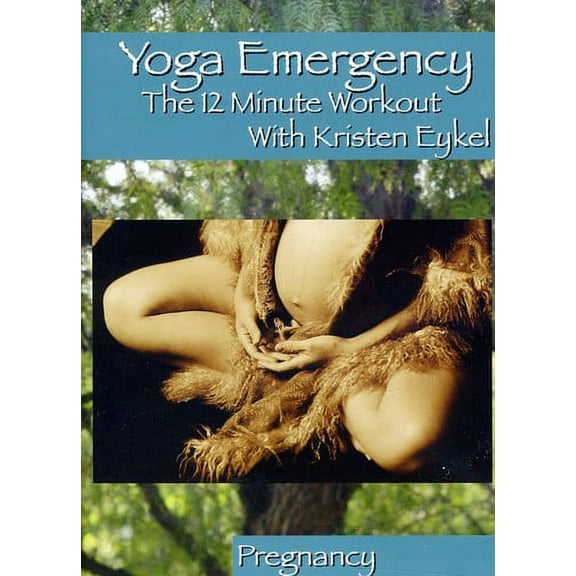 Yoga Emergency the 12 Minute Workout: For Your Pregnancy and Labor (DVD)