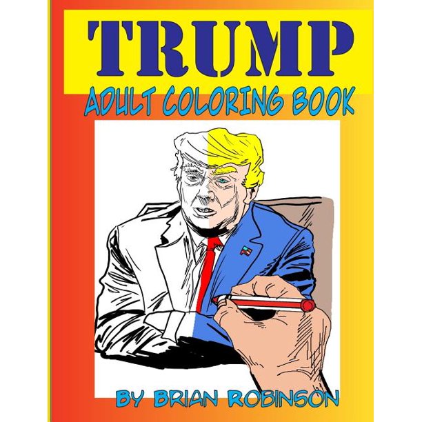 Trump Adult Coloring Book (Paperback)