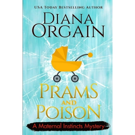 Prams and Poison: A Humorous Cozy Mystery