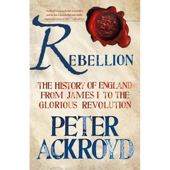History of England Rebellion: The History of England from James I to the Glorious Revolution, Book 3, (Paperback)