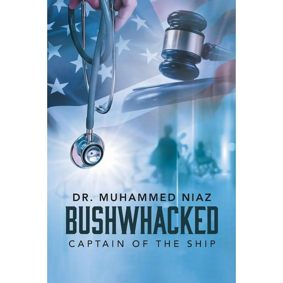 Bushwhacked: Captain of the Ship, (Paperback)