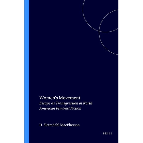 Costerus New Women's Movement: Escape as Transgression in North American Feminist Fiction, Book 128, (Paperback)