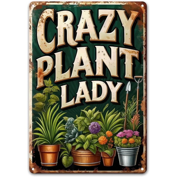 Vintage Style Crazy Plant Lady Metal Garden Sign, Retro Tin Plate Wall Decor for Home, Yard, Greenhouse, Outdoor, 8 x 12 Inch