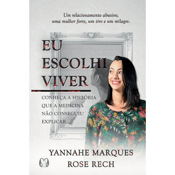 Eu Escolhi Viver (Paperback)
