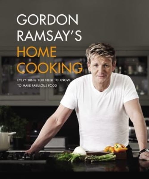 Pre-Owned Gordon Ramsay's Home Cooking: Everything You Need to Know to Make Fabulous Food (Hardcover) 1455525251 9781455525256