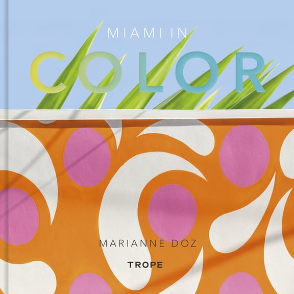 Miami in Color, (Hardcover)