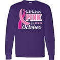 thumbnail image 3 of Inktastic Breast Cancer Awareness We Wear Pink in October Long Sleeve T-Shirt, 3 of 5