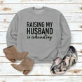 thumbnail image 5 of Honeeladyy Sales Online Funny Saying Sweatshirts for Women Raising My Husband is Exhuasting Long Sleeve Letter Printed Crew Neck Pullover Tops, 5 of 6