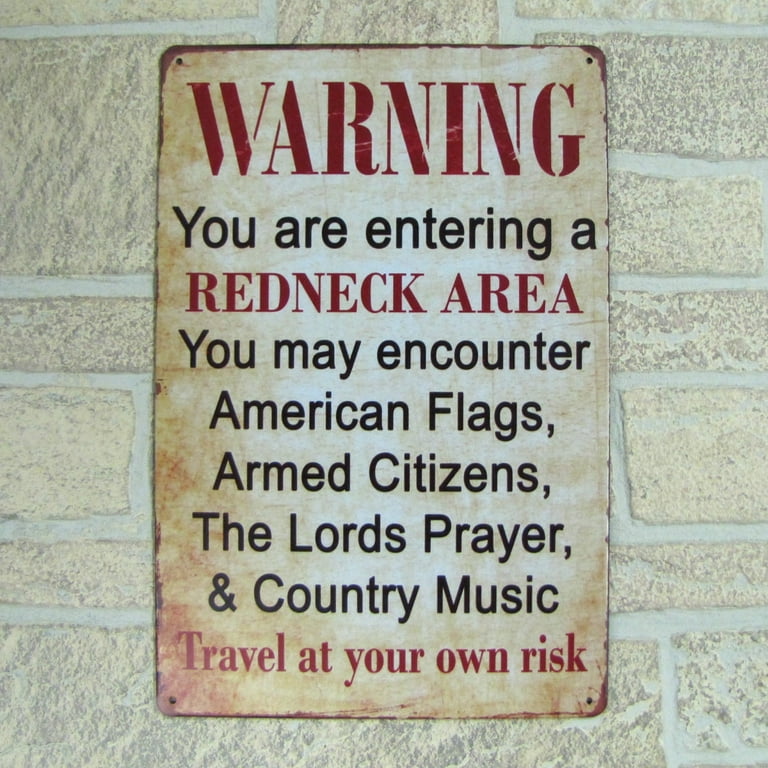 Funny Metal Redneck Area Novelty Warning Sign Vintage Garage Man Cave Wall Decor Funny Metal Redneck Area Novelty Warning Sign Vintage Garage Man Cave Wall Decor