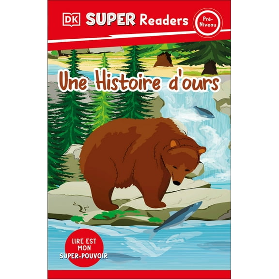 DK Super Readers DK Super Readers Pre-Level French Translation a Bear's Tale - Une Histoire d'Ours, (Paperback)