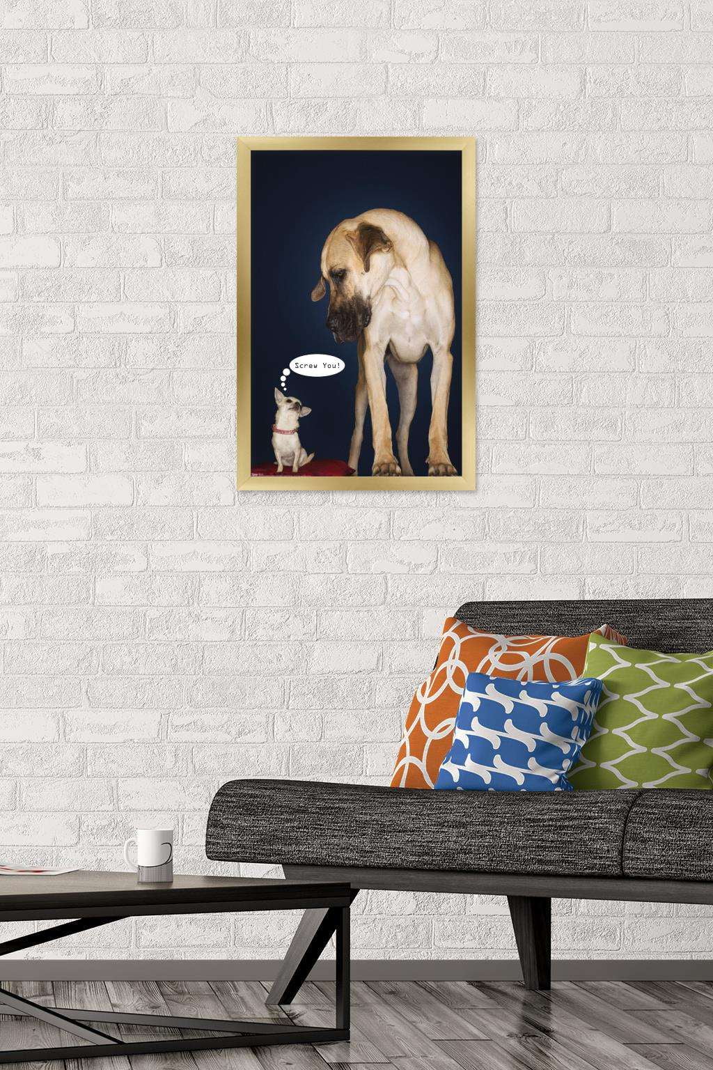 Dogs - Screw You Wall Poster, 14.725" x 22.375", Framed