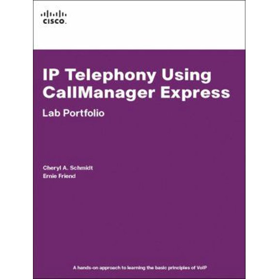 Pre-Owned IP Telephony Using CallManager Express Lab Portfolio: Lab Portfolio (Paperback) 1587131765 9781587131769