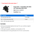 thumbnail image 2 of Purge Valve - Compatible with 2006 - 2011 Mercedes-Benz E350 2007 2008 2009 2010, 2 of 2