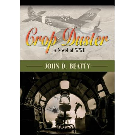 - Crop Duster : A Novel of World War Two
