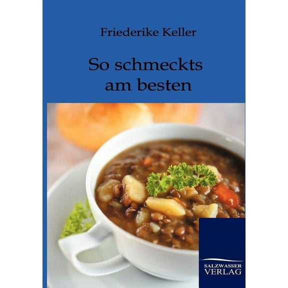 So schmeckts am besten (Paperback)