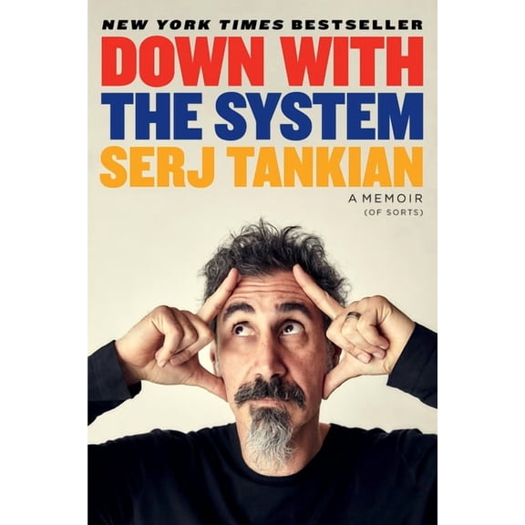 Down with the System: A Memoir (of Sorts), (Paperback)
