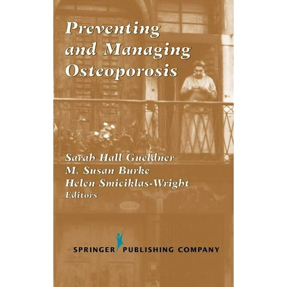 Preventing and Managing Osteoporosis (Hardcover)