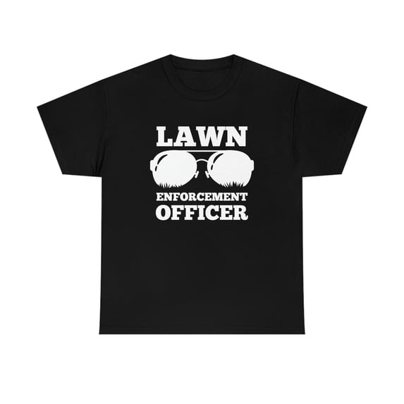 Lawn Enforcement Officer v2 - Funny Lawn Mower Father's Day Gift - ID: 527