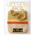 thumbnail image 1 of Crocheted Bags ("Vogue Knitting" on the Go S.), 1 of 1