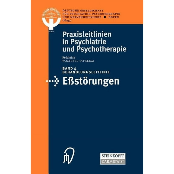 Praxisleitlinien in Psychiatrie Und Psyc Behandlungsleitlinie Eβstörungen, Book 4, (Paperback)