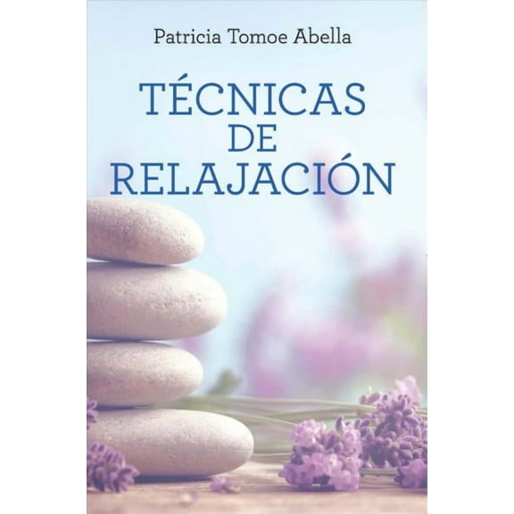 Técnicas de Relajación / Relaxation Techniques -- Patricia Tomoe Abella