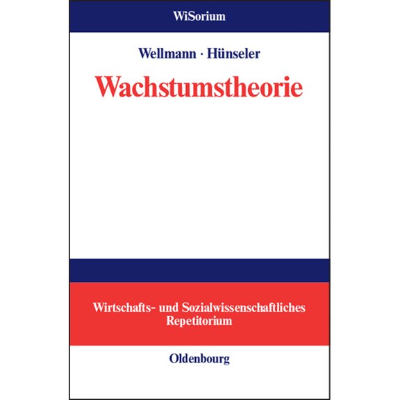 Wisorium - Wirtschafts- Und Sozialwissen Wachstumstheorie, (Hardcover)