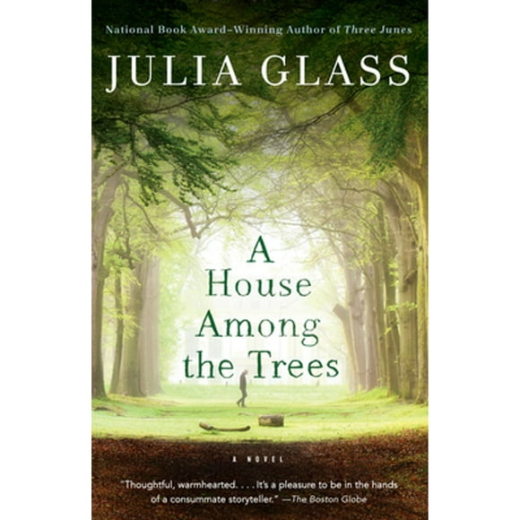 Pre-Owned A House Among the Trees (Paperback 9781101873595) by Julia Glass