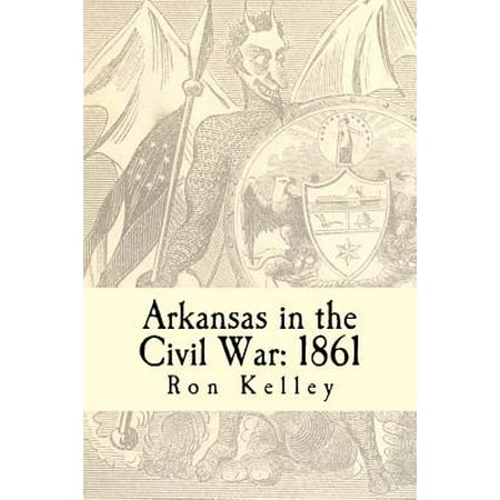 Arkansas in the Civil War : 1861: Diary of a