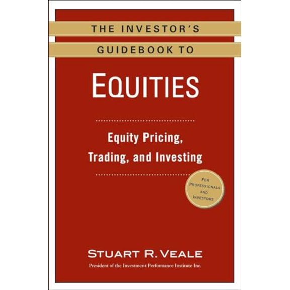 Pre-Owned The Investor's Guidebook to Equities: Equity Pricing, Trading, and Investing Paperback