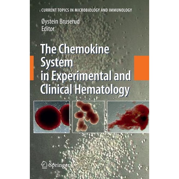 Current Topics in Microbiology and Immmu The Chemokine System in Experimental and Clinical Hematology, Book 341, (Paperback)