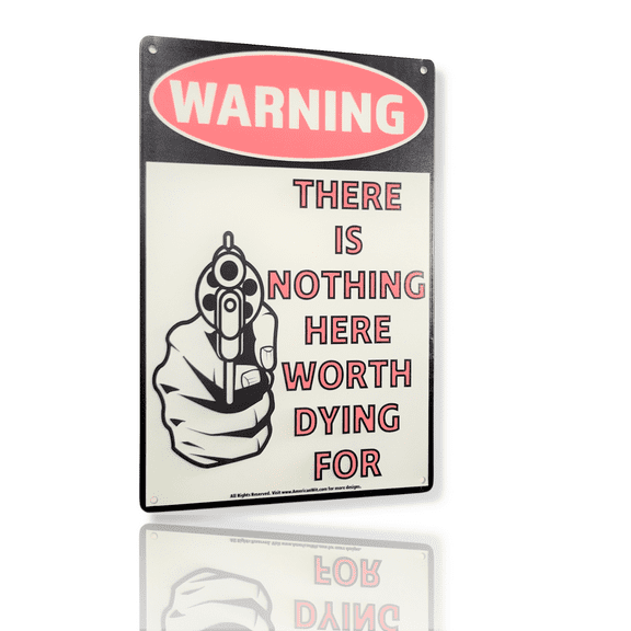 AMERICAN WIT - 8" x 12" Metal Tin Sign (WARNING THERE IS NOTHING HERE WORTH DYING FOR) Classic