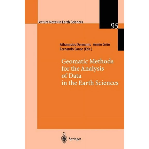 Lecture Notes in Earth Sciences Geomatic Methods for the Analysis of Data in the Earth Sciences, Book 95, (Paperback)