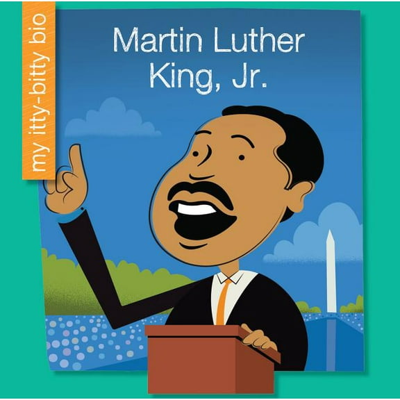 My Early Library: My Itty-Bitty Bio Martin Luther King, Jr., (Paperback)