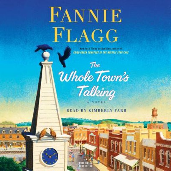 Pre-Owned The Whole Town's Talking (Audiobook 9780739354032) by Fannie Flagg, Kimberly Farr