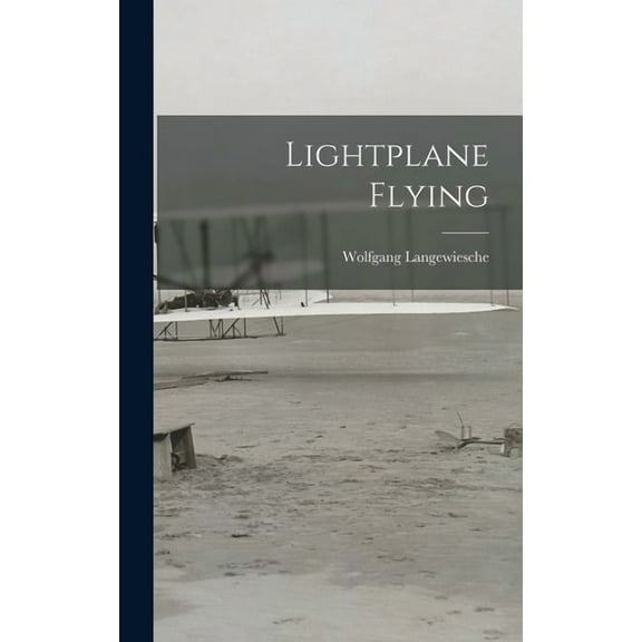Lightplane Flying, (Hardcover)