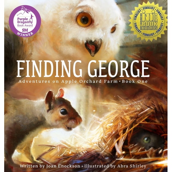 Adventures on Apple Orchard Farm Finding George: Book One, Book 1, (Hardcover)