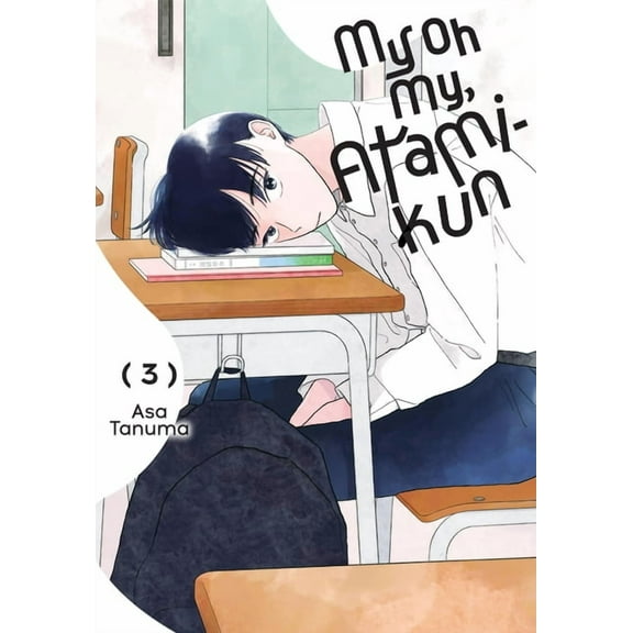 My Oh My, Atami-Kun My Oh My, Atami-Kun, Vol. 3, Book 3, (Paperback)