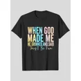 thumbnail image 2 of 100% Cotton Unisex Adult Funny Graphic T Shirt, When God Made Me He Grinned and Said Sarcastic Saying Tee, Casual Short Sleeve Round Neck Shirt for Men and Women, Novelty Gift, 2 of 7