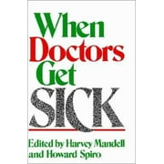 Angle View: When Doctors Get Sick [Hardcover - Used]